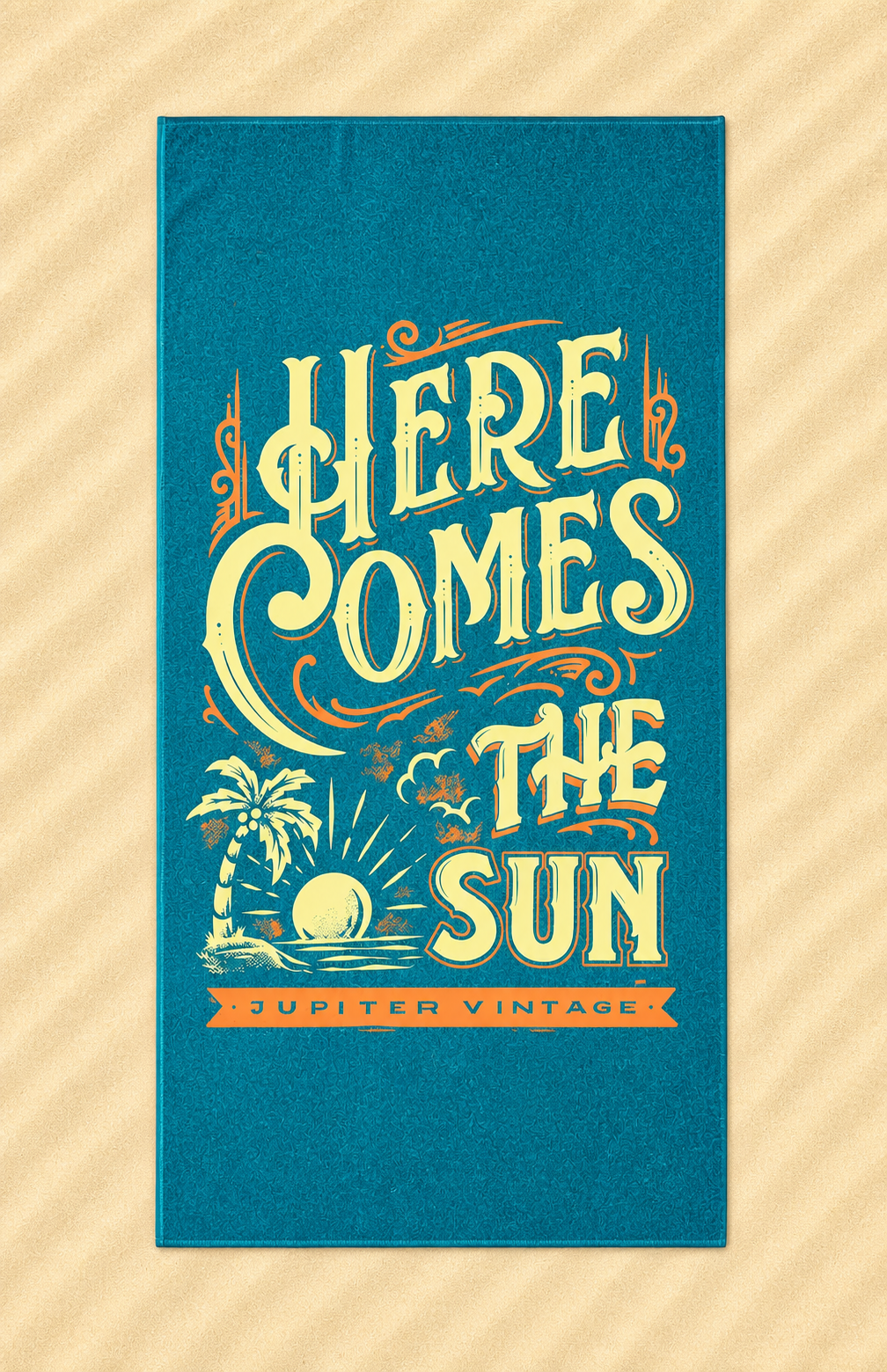 Here Comes The Sun - Jupiter Florida Coastal Beach Towel